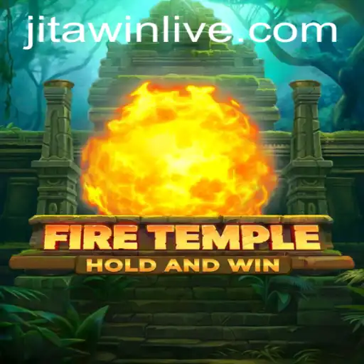 FireTemple: Embarking on an Epic Journey with JitaWin