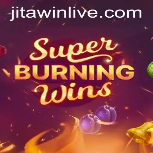 Unveiling SuperBurningWins: A Thrilling Experience with JitaWin